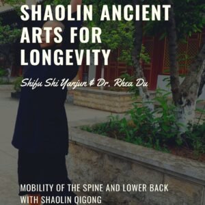 Mobility of the spine and lower back with Shaolin Qigong